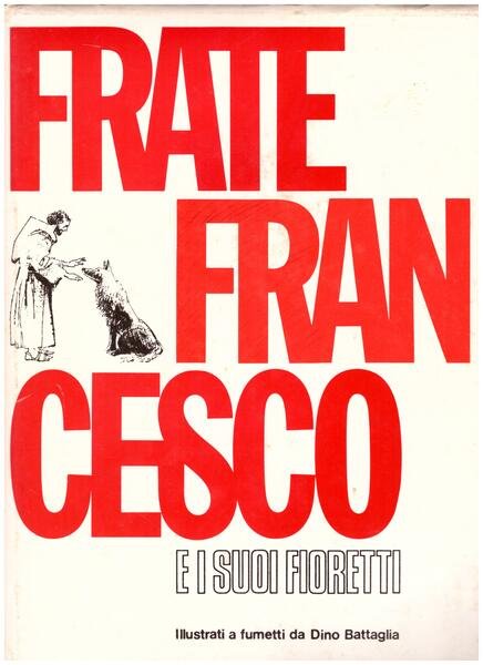 Frate Francesco e i suoi fioretti
