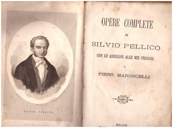 Opere complete.con le addizioni alle mie prigioni di Piero Maroncelli