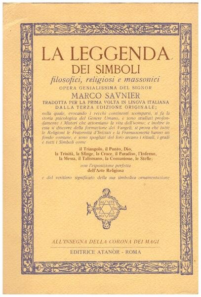 La leggenda dei simboli filosofici, religiosi e massonici.Opera genialissima.tradotta per …