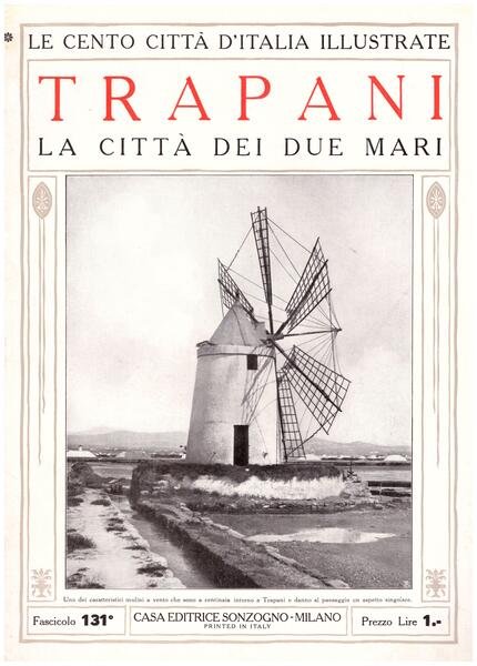 Trapani, la città dei due mari. Le Cento Città d'Italia …