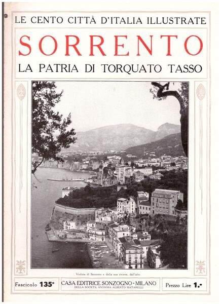 Sorrento, la patria di Torquato Tasso. Le Cento Città d'Italia …