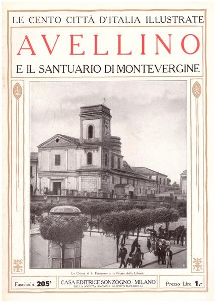 Avellino e il Santuario di Montevergine. Le Cento Città d'Italia …