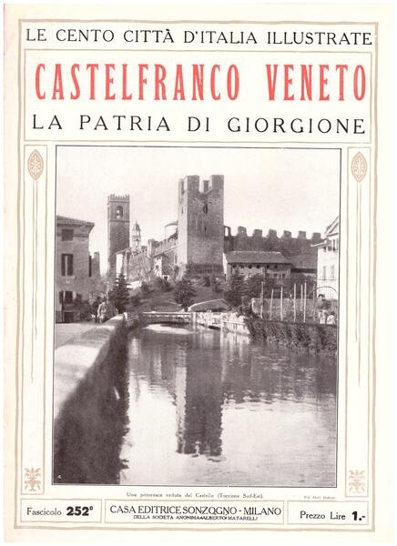 Castelfranco Veneto, la Patria di Giorgione. Le Cento Città d'Italia …