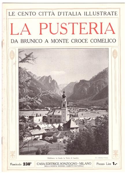 La Pusteria, da Brunico a Monte Croce Comelico. Le Cento …