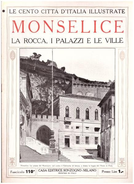 Monselice, la Rocca, i Palazzi e le Ville. Le Cento …
