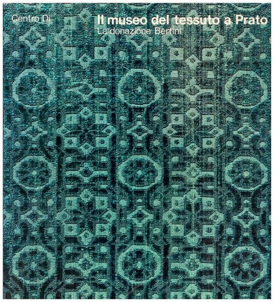 Il museo del tessuto a Prato