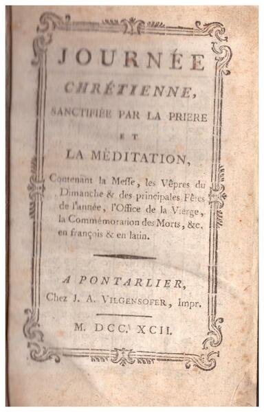 Journée Chrétienne sanctifiée par la priere et la méditation.