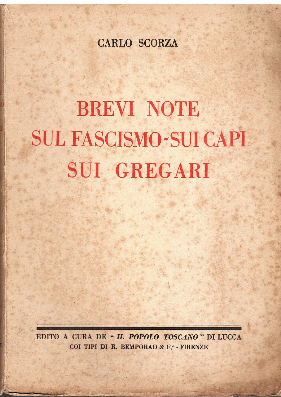 Brevi note sul Fascismo, sui Capi, sui Gregari