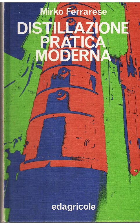 Distillazione pratica moderna