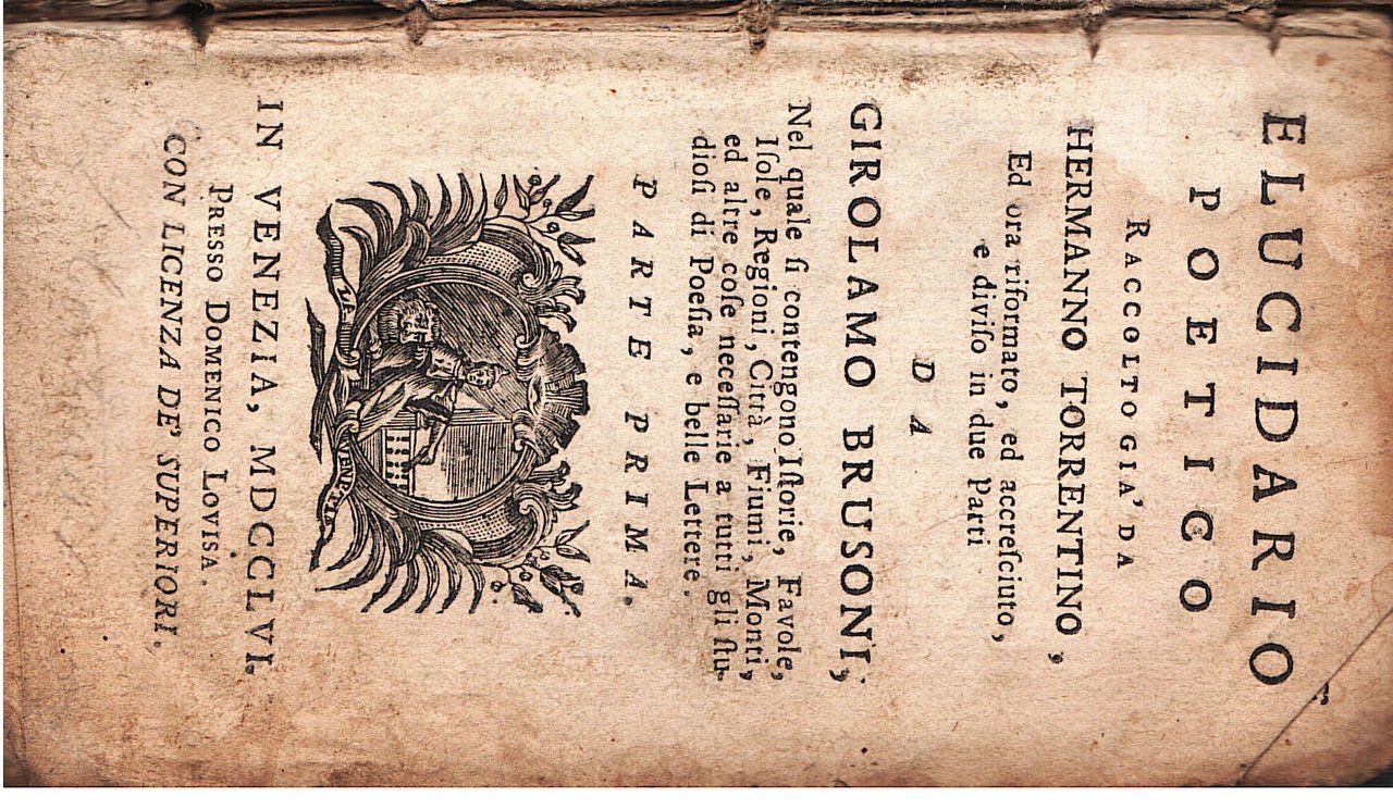 Elucidario Poetico.ora riformato, ed accresciuto.da Girolamo Brusoni