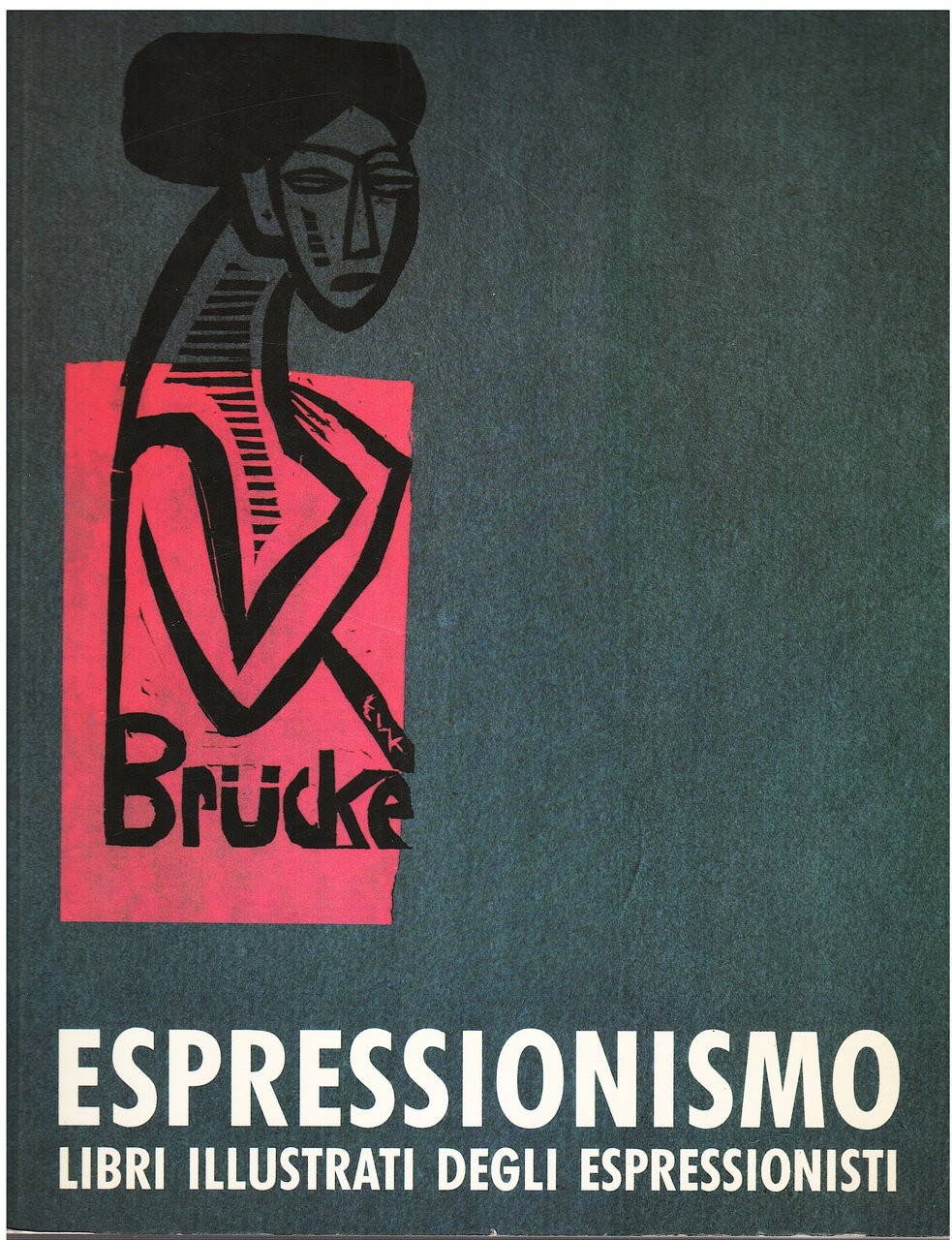 Espressionismo. Libri illustrati degli Espressionisti