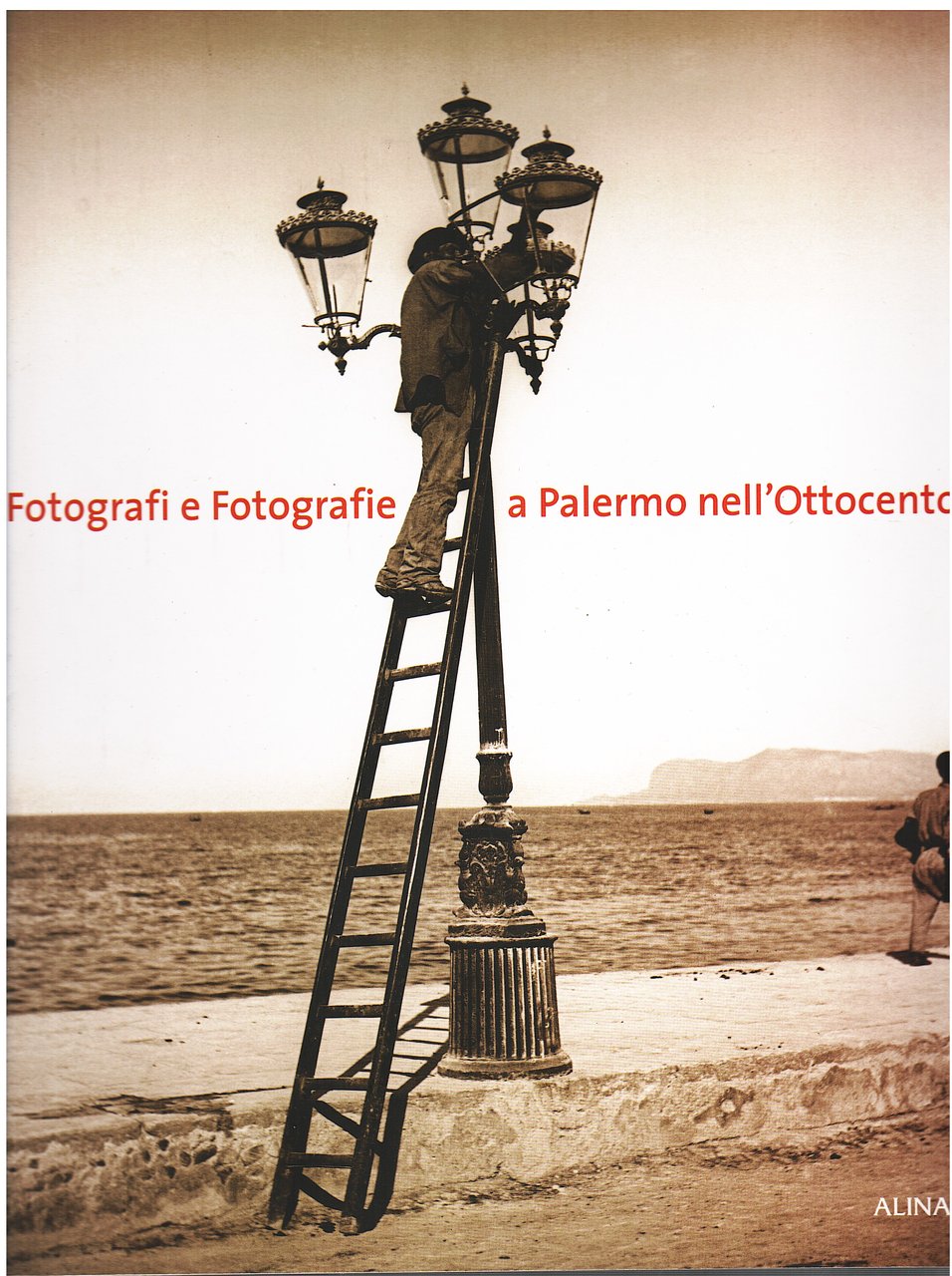 Fotografi e fotografie a Palermo nell'Ottocento