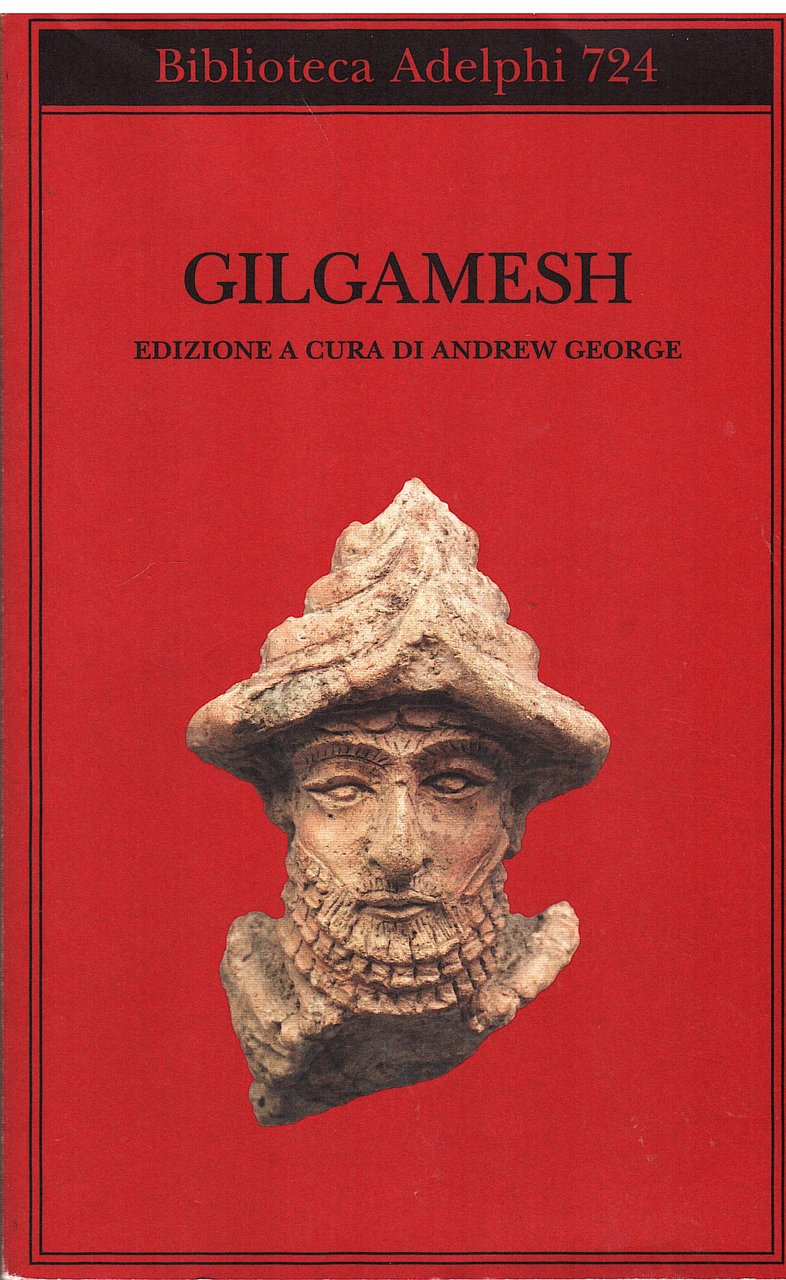 Gilgamesh. Il poema epico babilonese e altri testi in Accadico … | Immagine principale