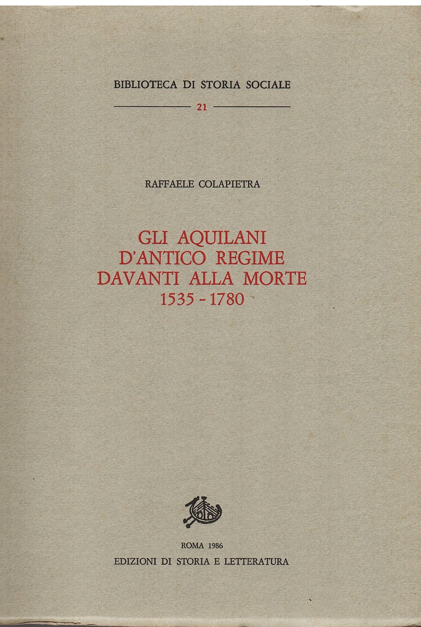 Gli Aquilani d'antico Regime davanti alla morte 1535 - 1780