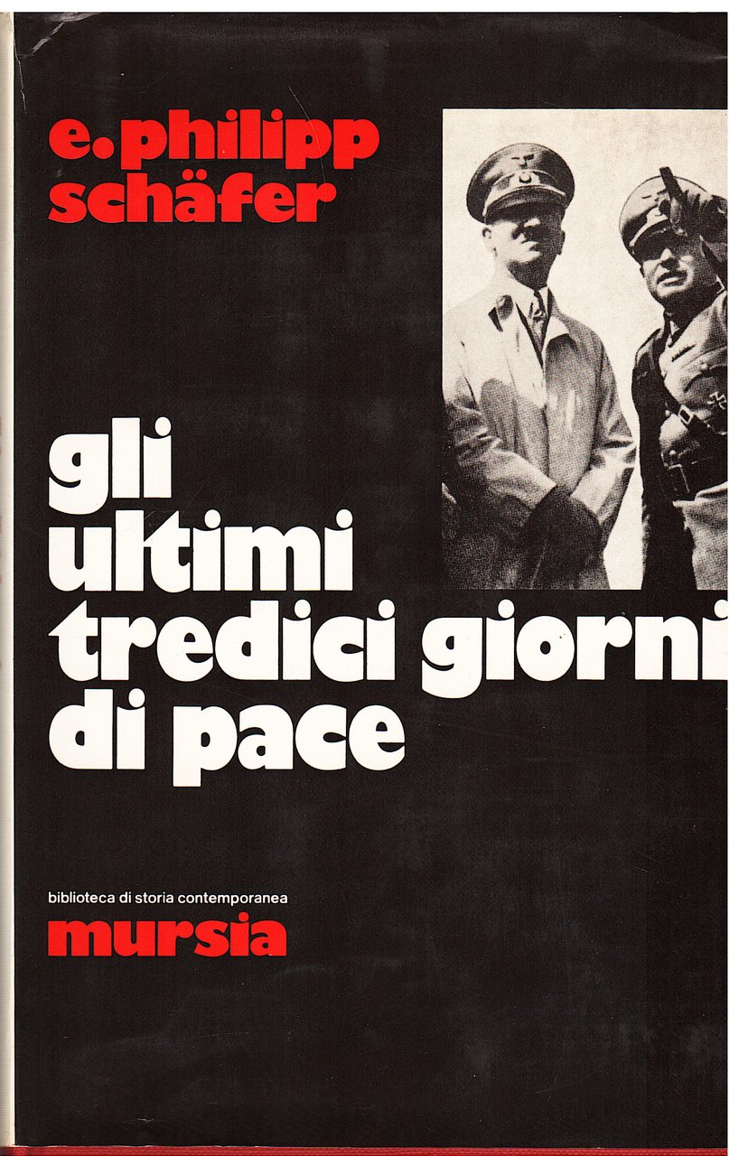 Gli ultimi tredici giorni di pace