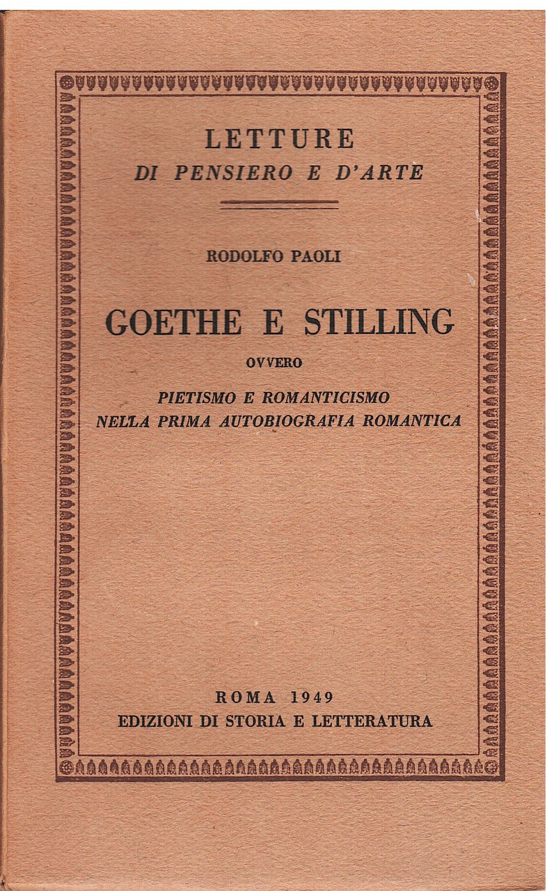 Goethe e Stilling ovvero Pietismo e Romanticismo nella prima autobiografia …