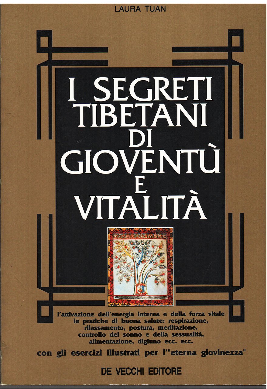 I segreti tibetani di gioventù e vitalità