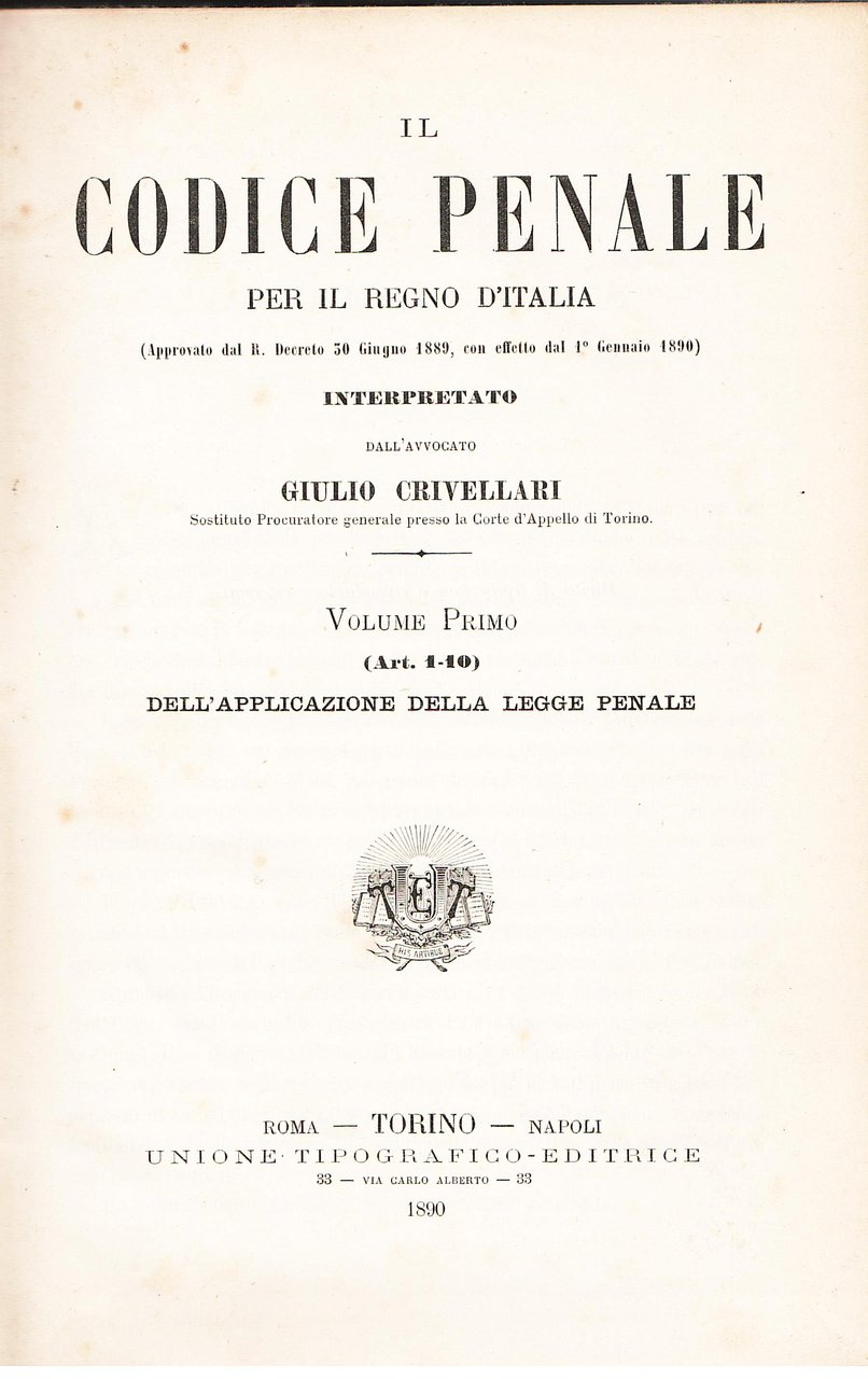 Il Codice Penale per il Regno d'Italia interpretato sulla scorta …