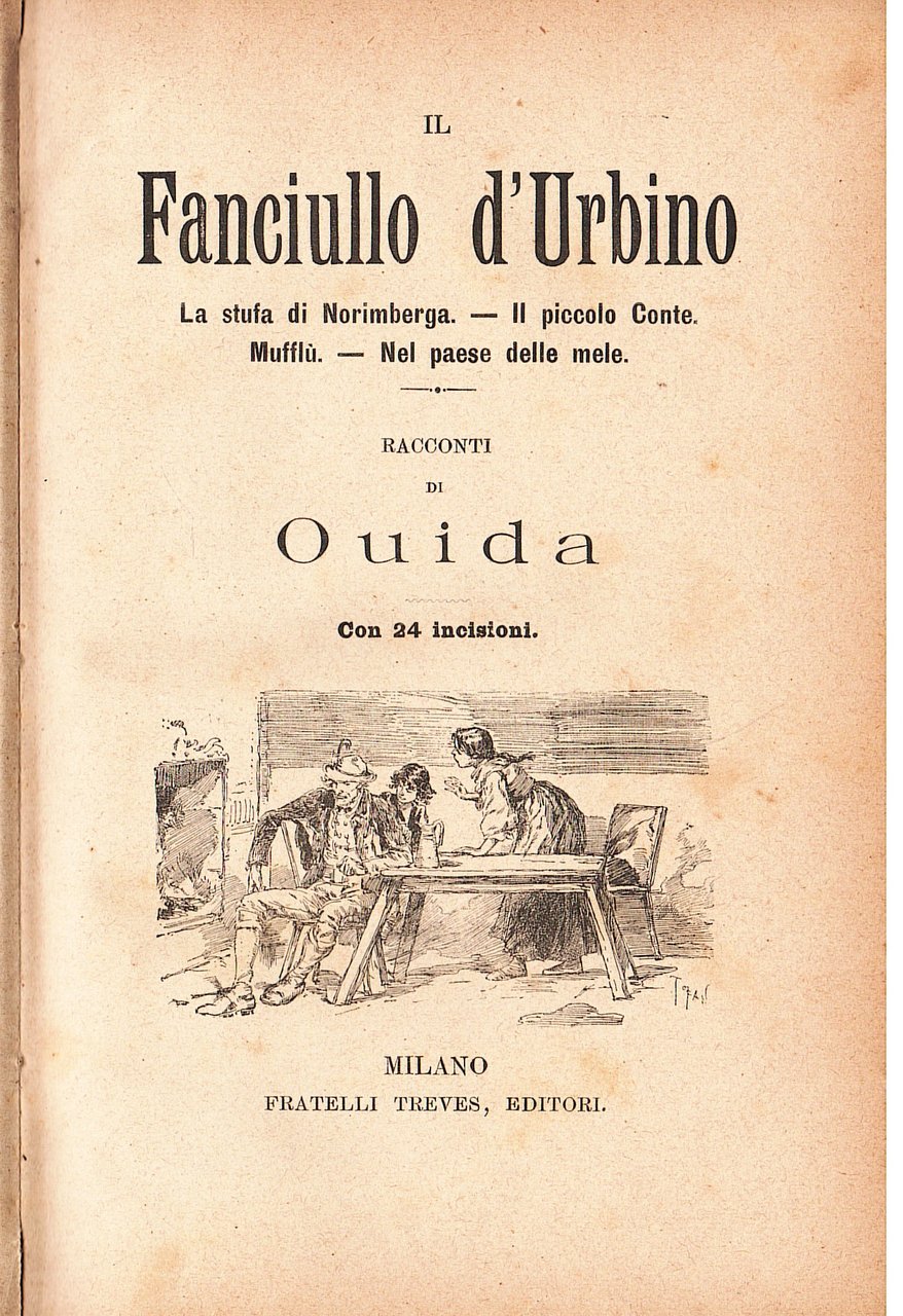 Il Fanciullo d'Urbino. La stufa di Norimberga. Il piccolo Conte. …