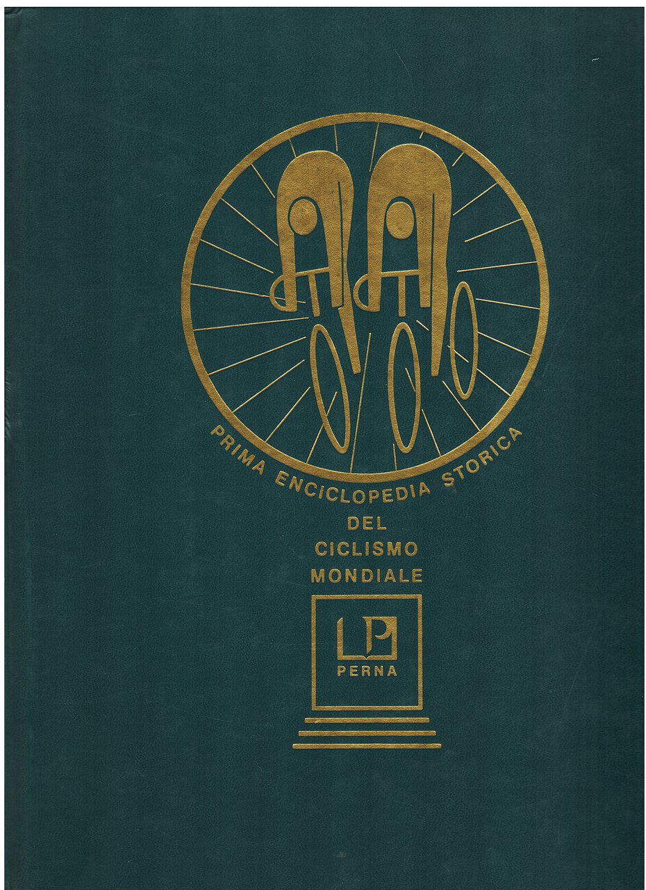 Il Pedale d'Oro. Prima enciclopedia storica del ciclismo mondiale | Immagine principale