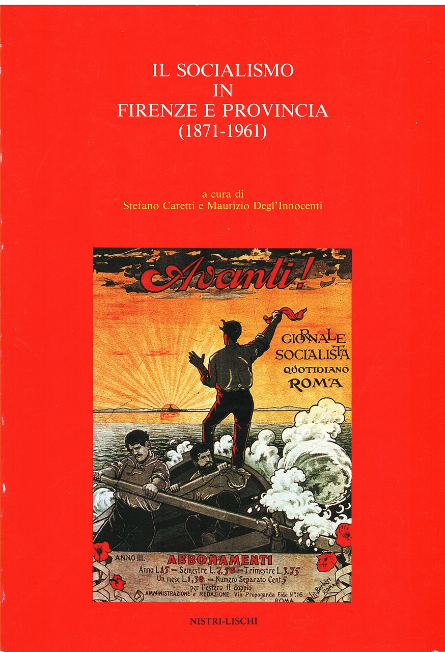 Il Socialismo in Firenze e Provincia 1871-1961