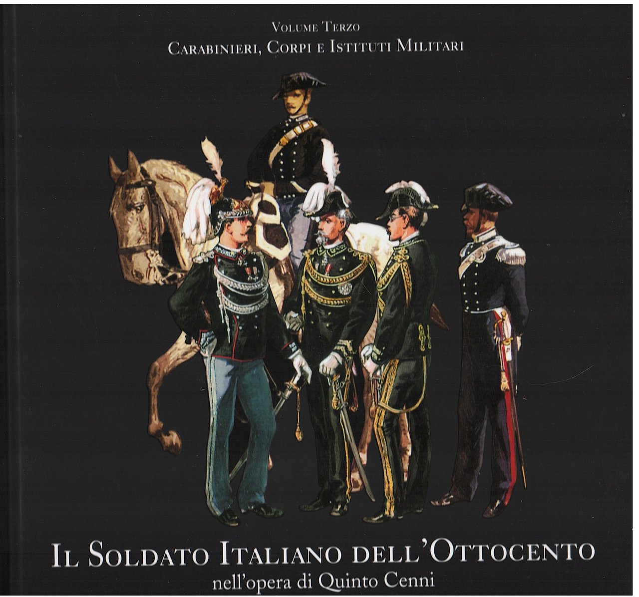 Il soldato italiano dell'Ottocento nell'opera di Quinto Cenni