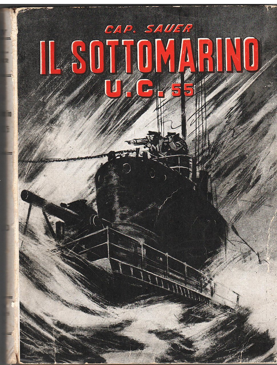 Il sottomarino U.C. 55 nella guerra mondiale