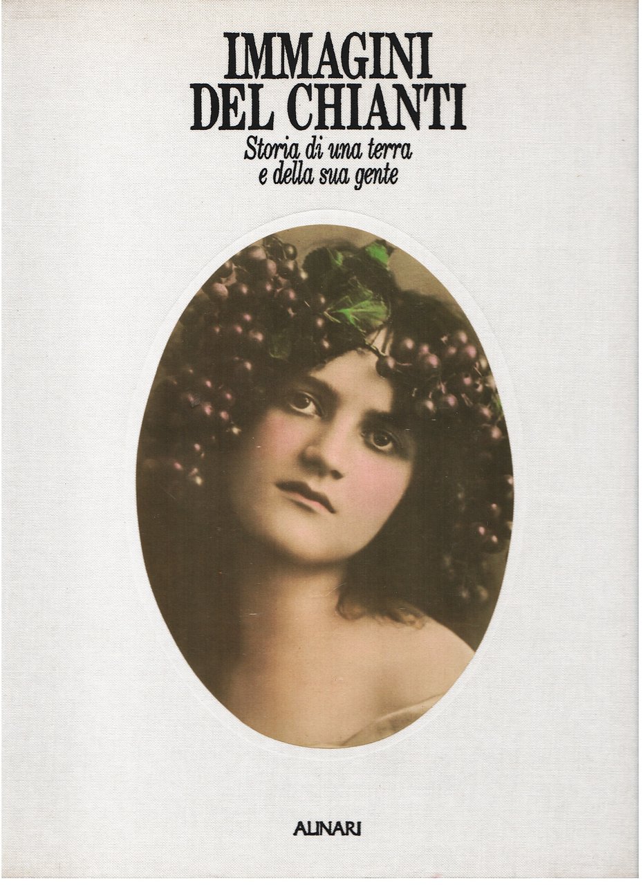 Immagini del Chianti. Storia di una terra e della sua … | Immagine principale