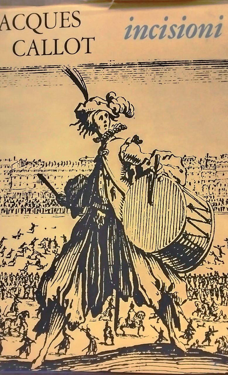 Jacques Callot. Incisioni