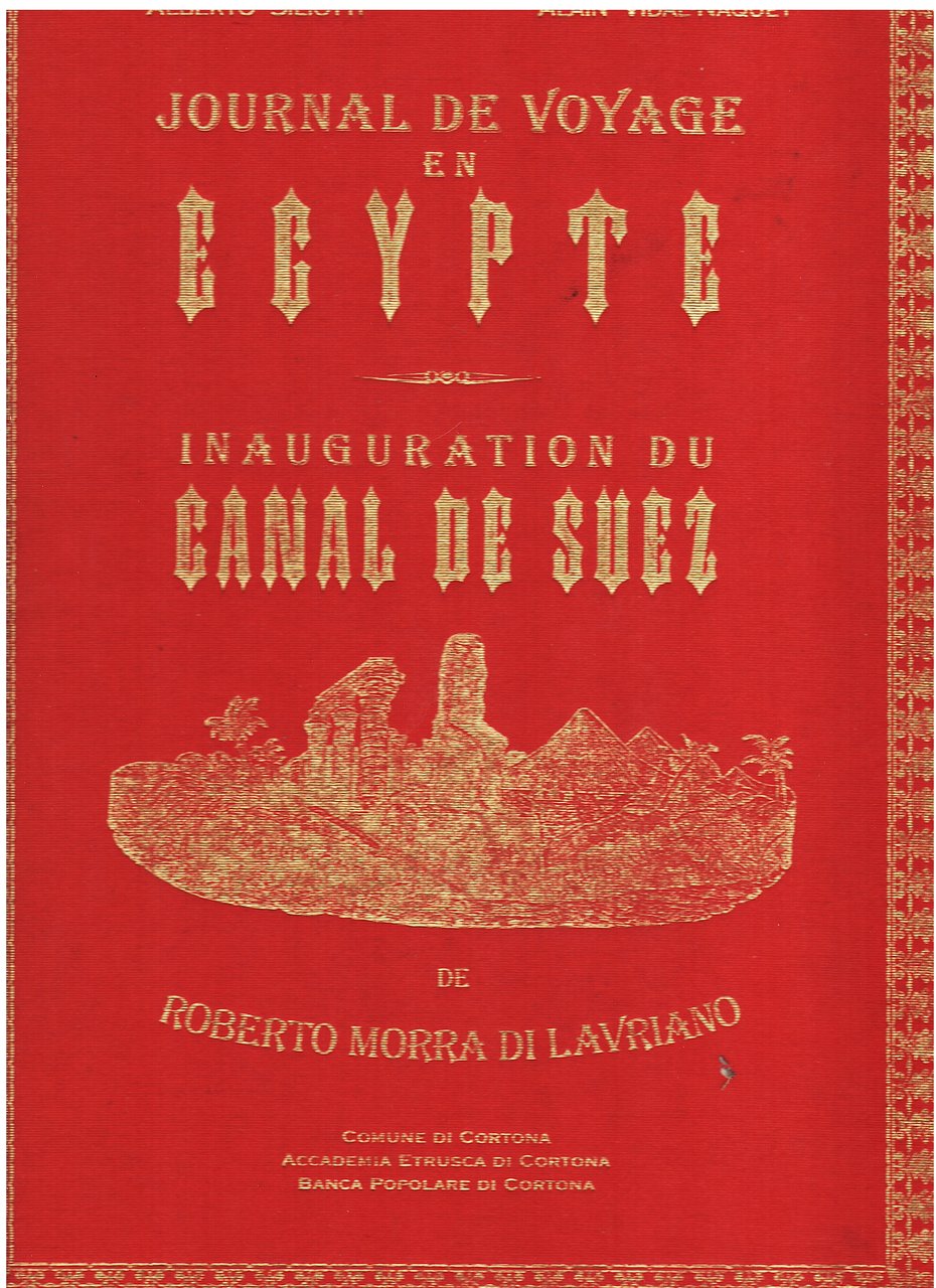 Journal de voyage en Egypte. Inauguration du Canal de Suez …