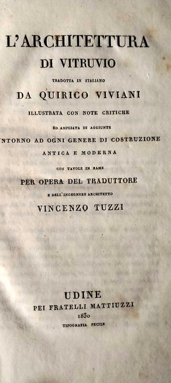 L'Architettura.tradotta in Italiano da Quirico Viviani. Illustrata con note critiche …