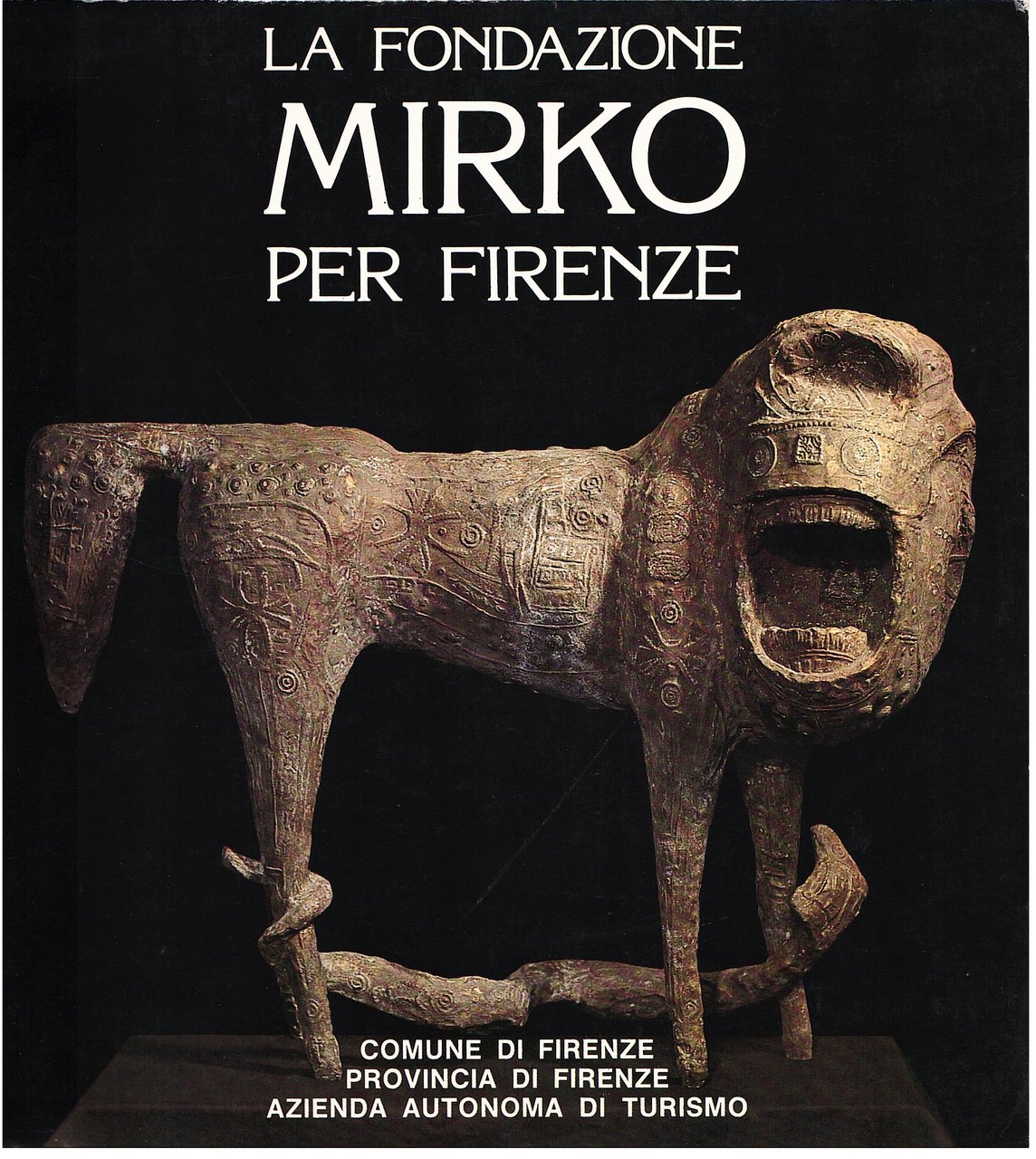 La Fondazione Mirko per Firenze