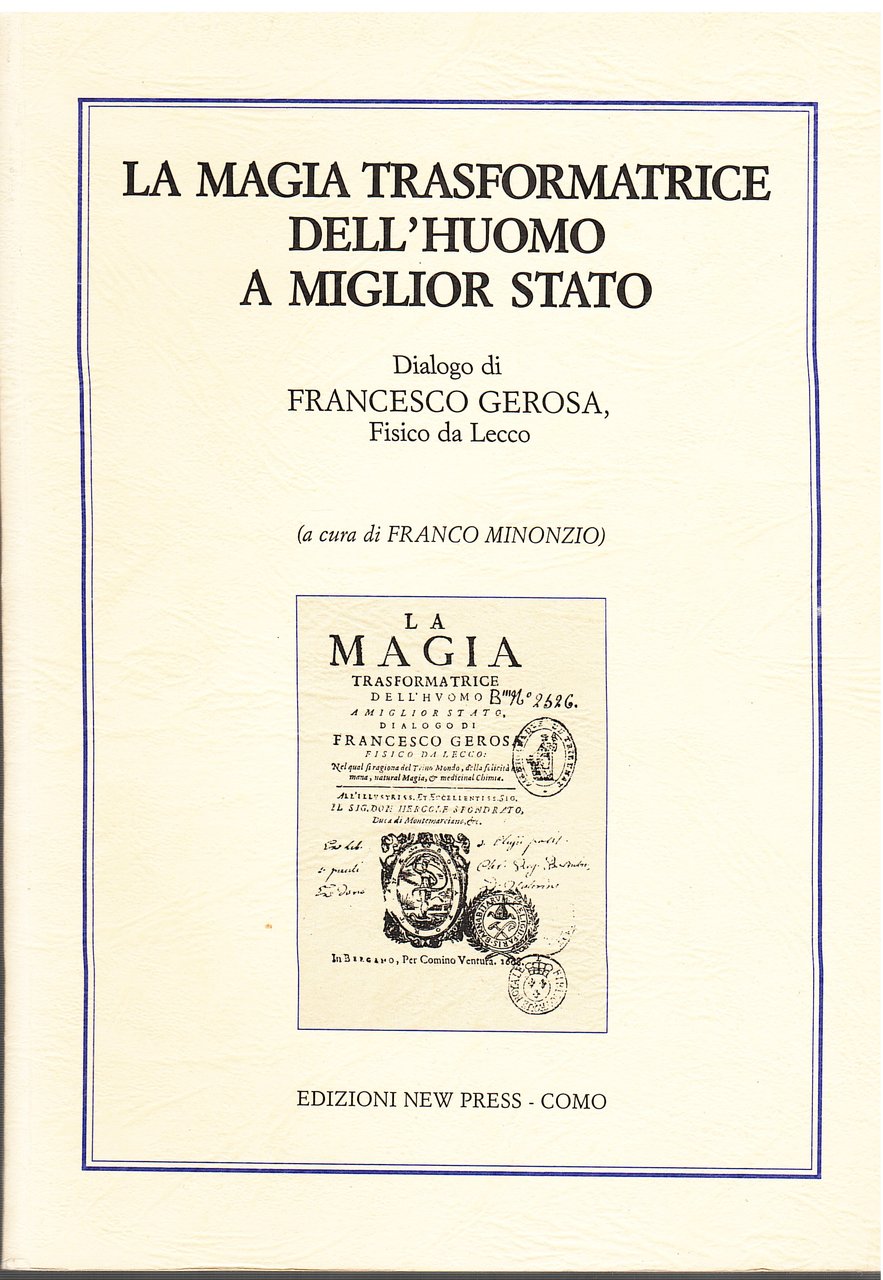La magia trasformatrice dell'huomo a miglior stato