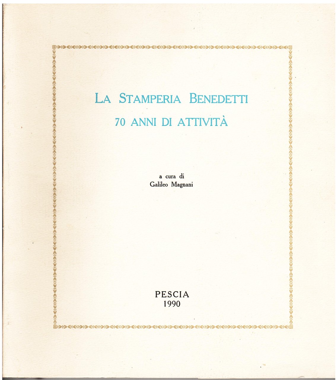 La Stamperia Benedetti 70 anni di attività