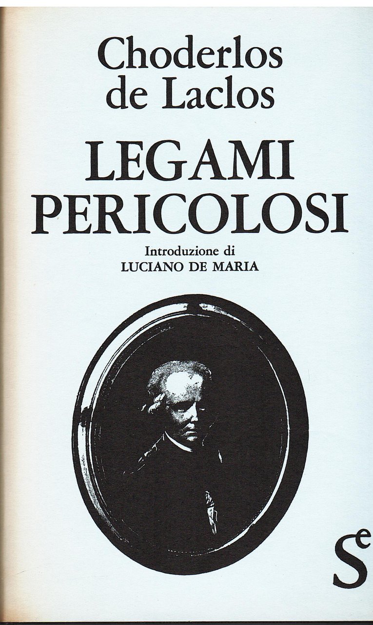 Legami pericolosi (Les liasons dangereuses)