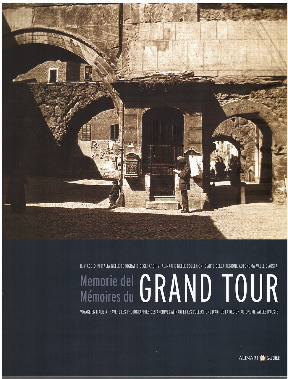 Memorie del/ Mémoires di Grand Tour