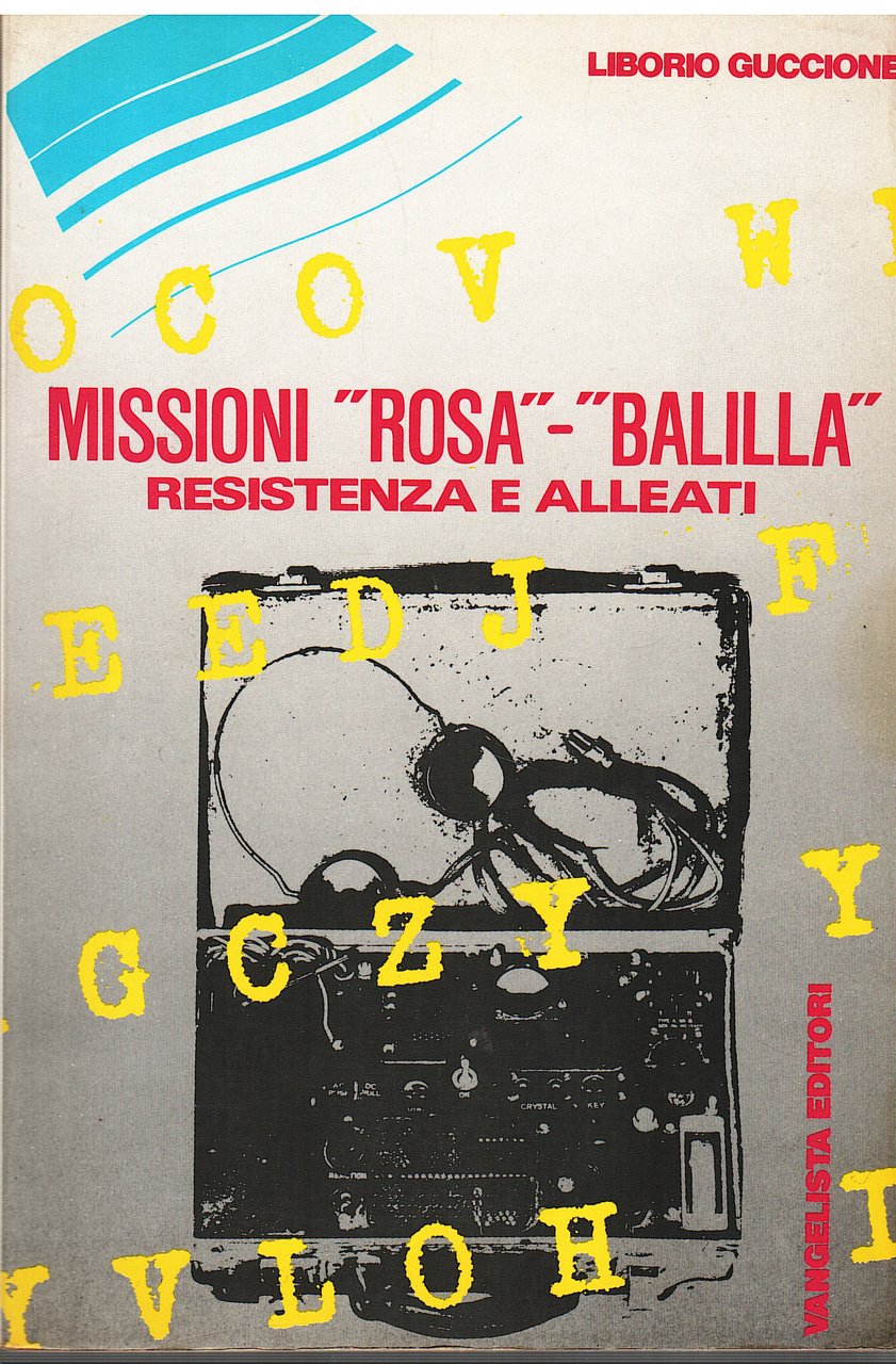 Missioni "Rosa" - "Balilla". Resistenza e Alleati | Immagine principale