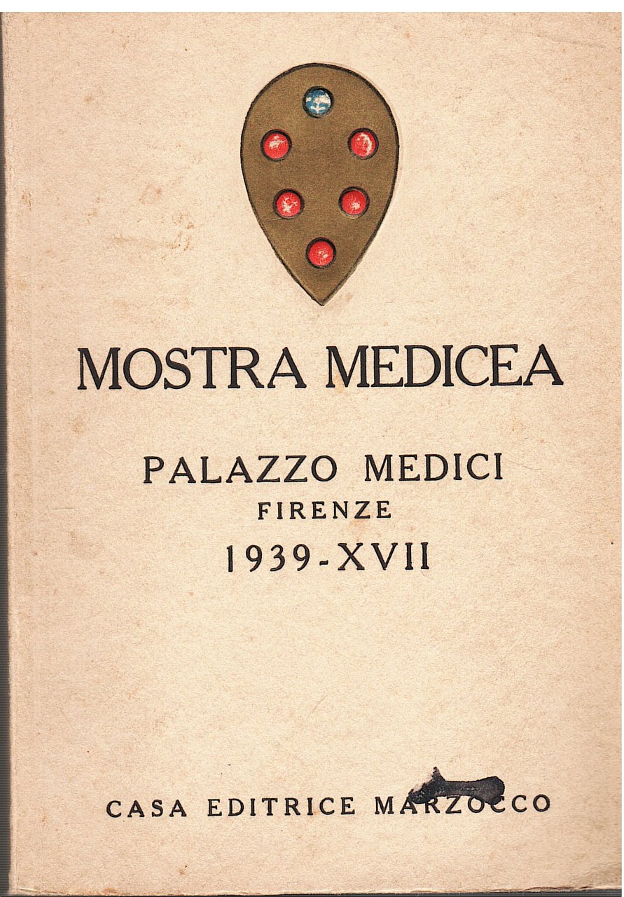 Mostra Medicea. Palazzo Medici, Firenze 1939