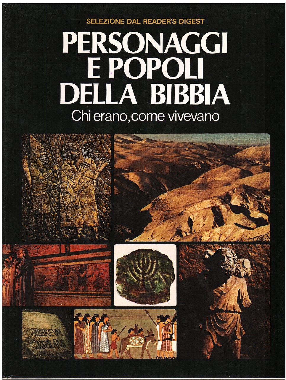 Personaggi e popoli della Bibbia. Chi erano, come vivevano
