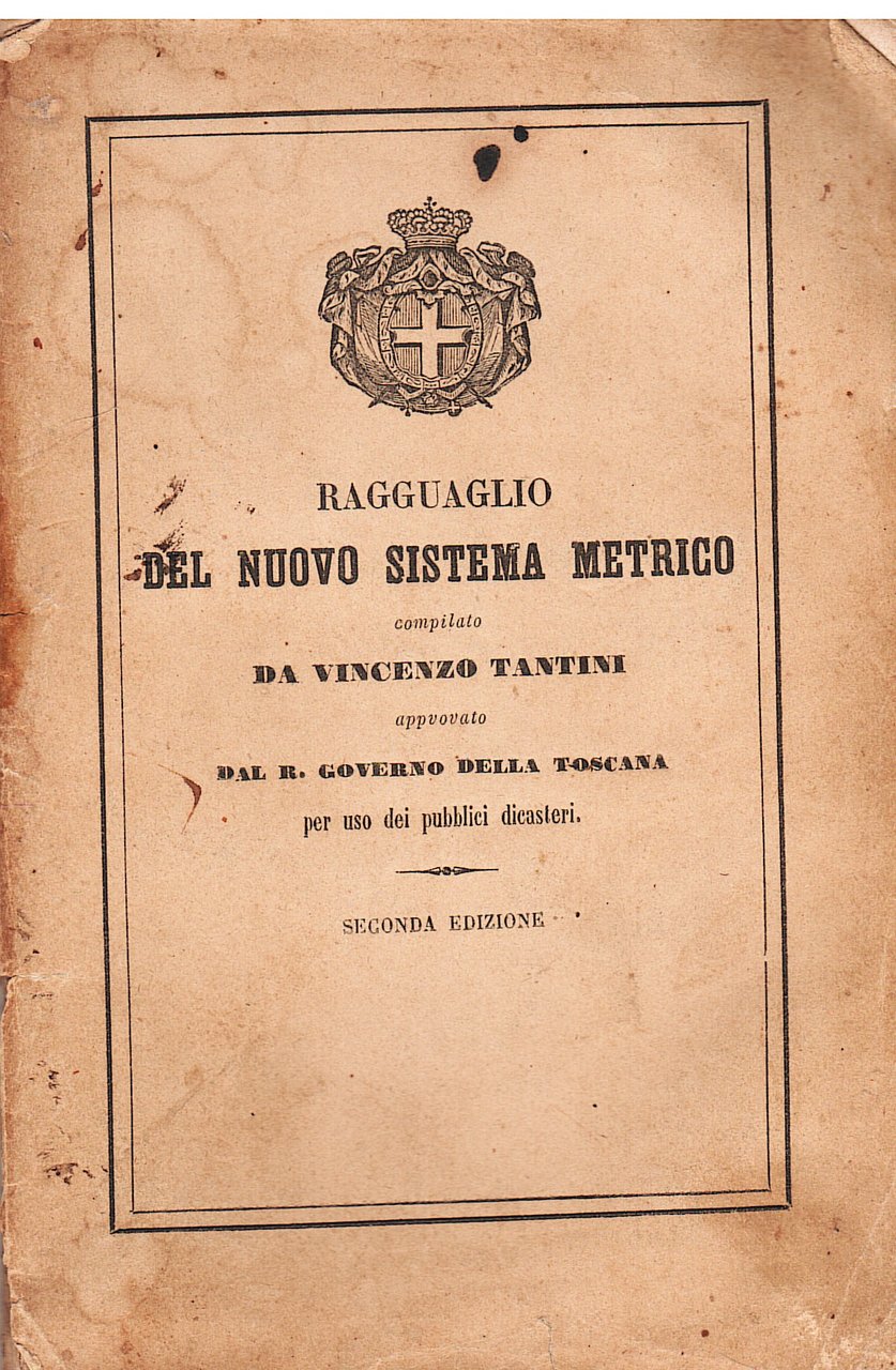 Ragguaglio delle nuove monete, pesi e misure metriche con le …