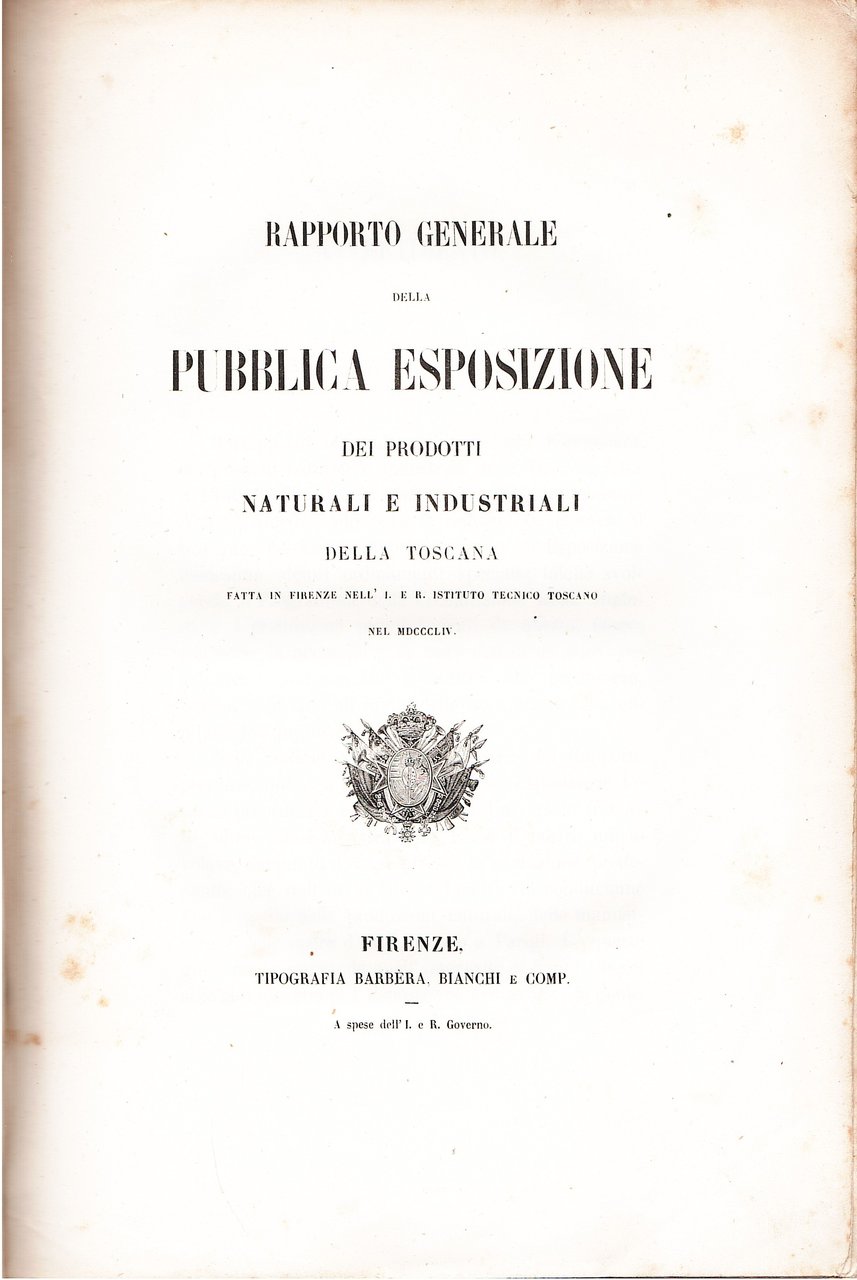 Rapporto generale della Pubblica Esposizione dei prodotti naturali e industriali …