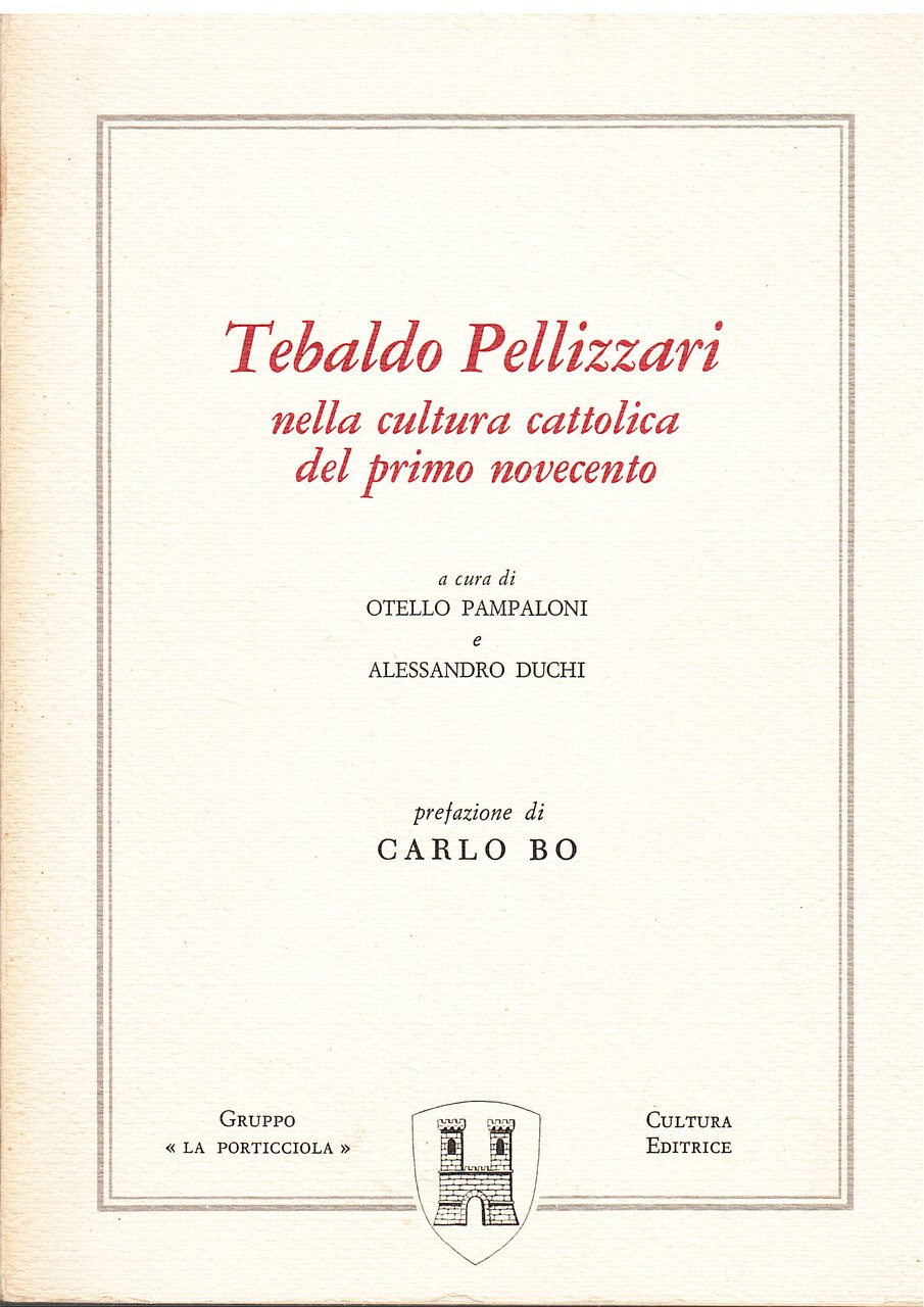Tebaldo Pellizzari nella cultura cattolica del primo novecento