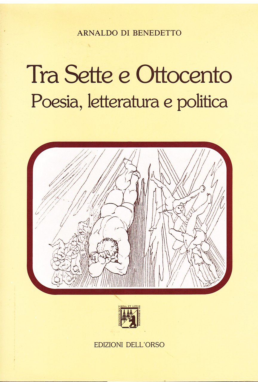Tra Sette e Ottocento. Poesia, letteratura e politica