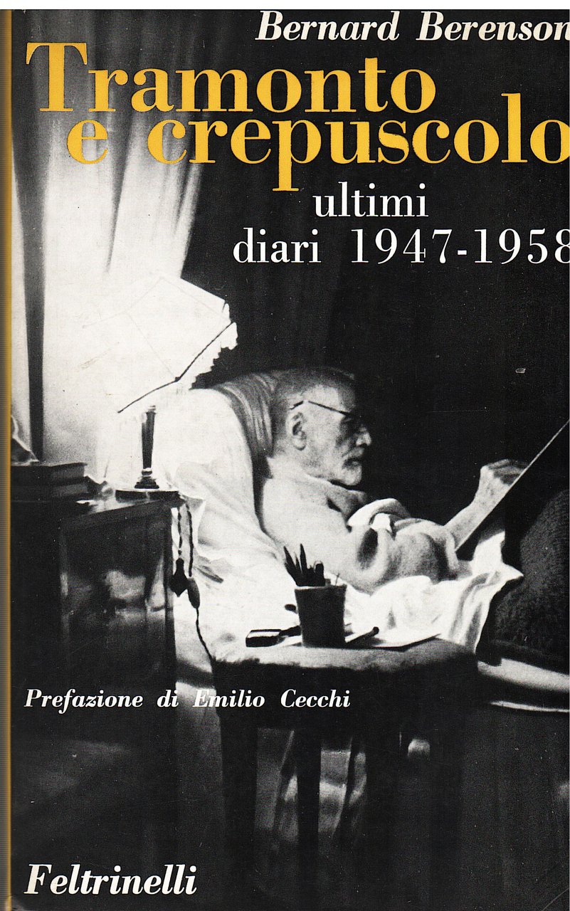 Tramonto e crepuscolo. Ultimi diari 1947-1958