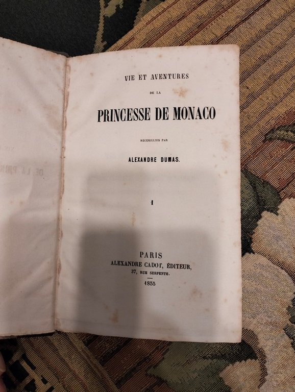 Vie et aventures de la Princesse de Monaco.