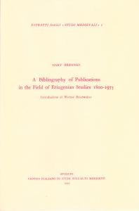 A Bibliography of Publications in the Field of Eriugenian Studies …