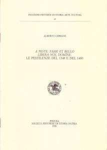 A peste, fame et bello libera nos Domine. Le pestilenze …