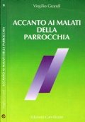 Accanto ai malati della parrocchia