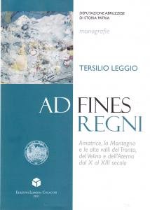 Ad fines Regni. Amatrice, la montagna e le alte valli …