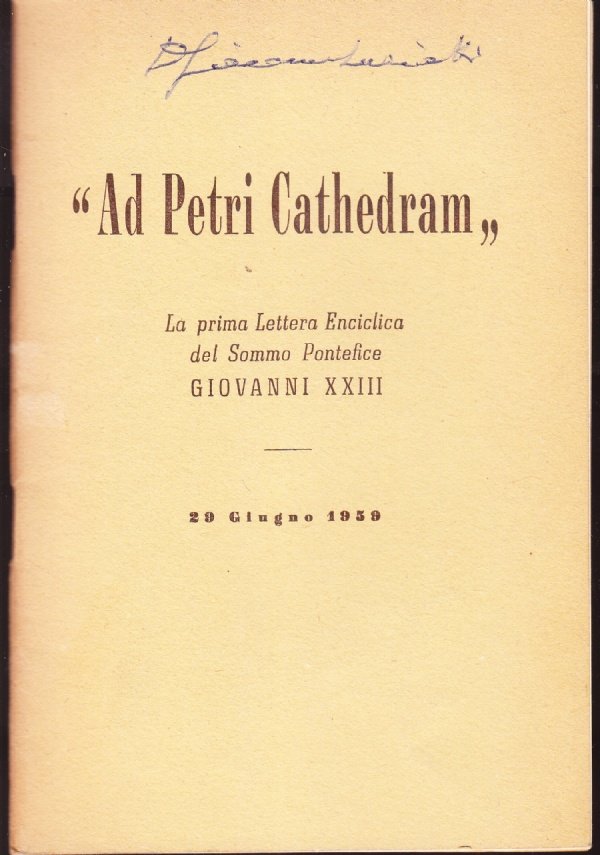 "Ad Petri Cathedram". La Prima Lettera enciclica del Sommo Pontefice …